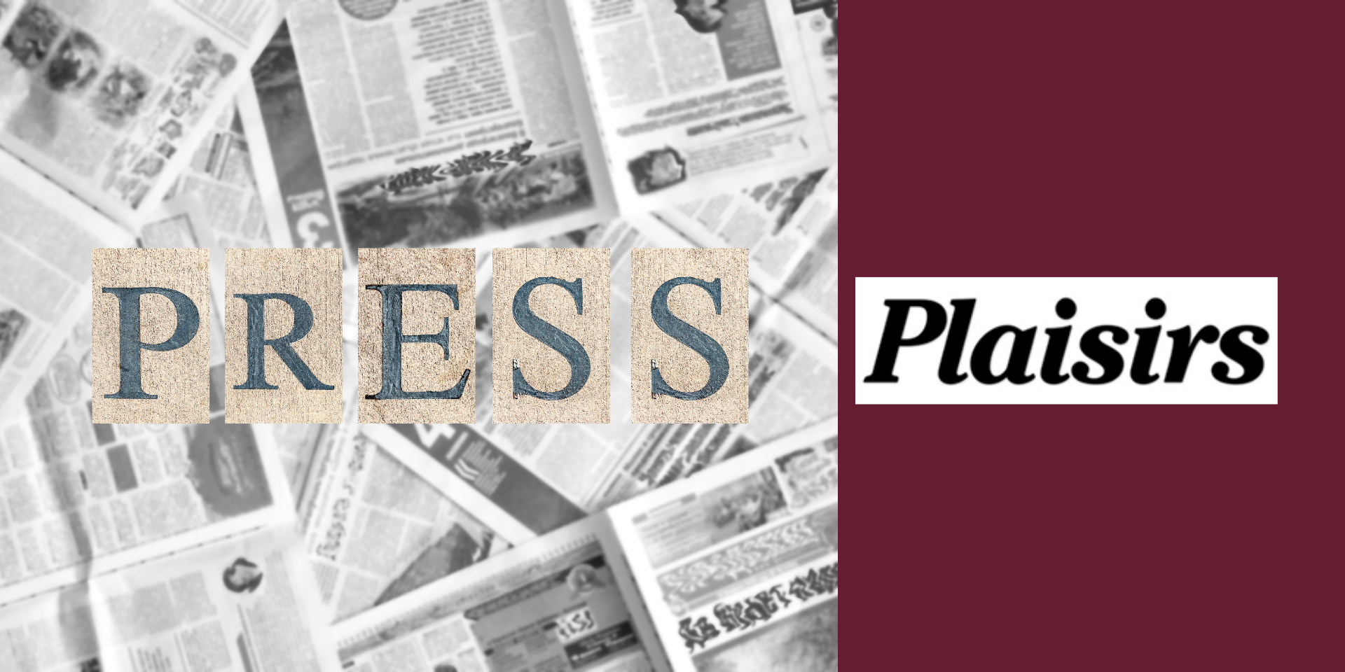 Revue de Presse : PLAISIRS - Le coin de l'épicurien